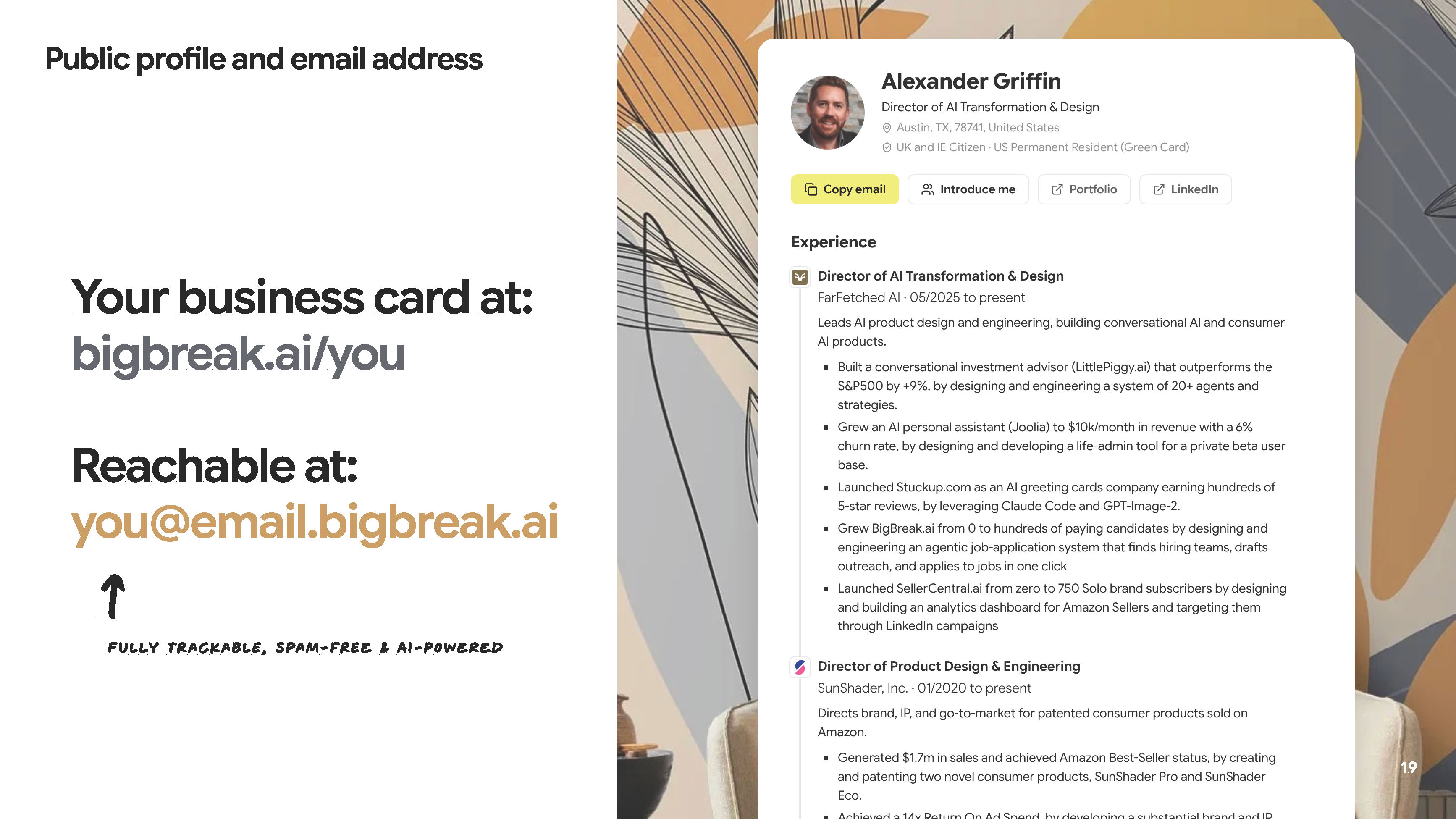 Candidates get their own public profile and email